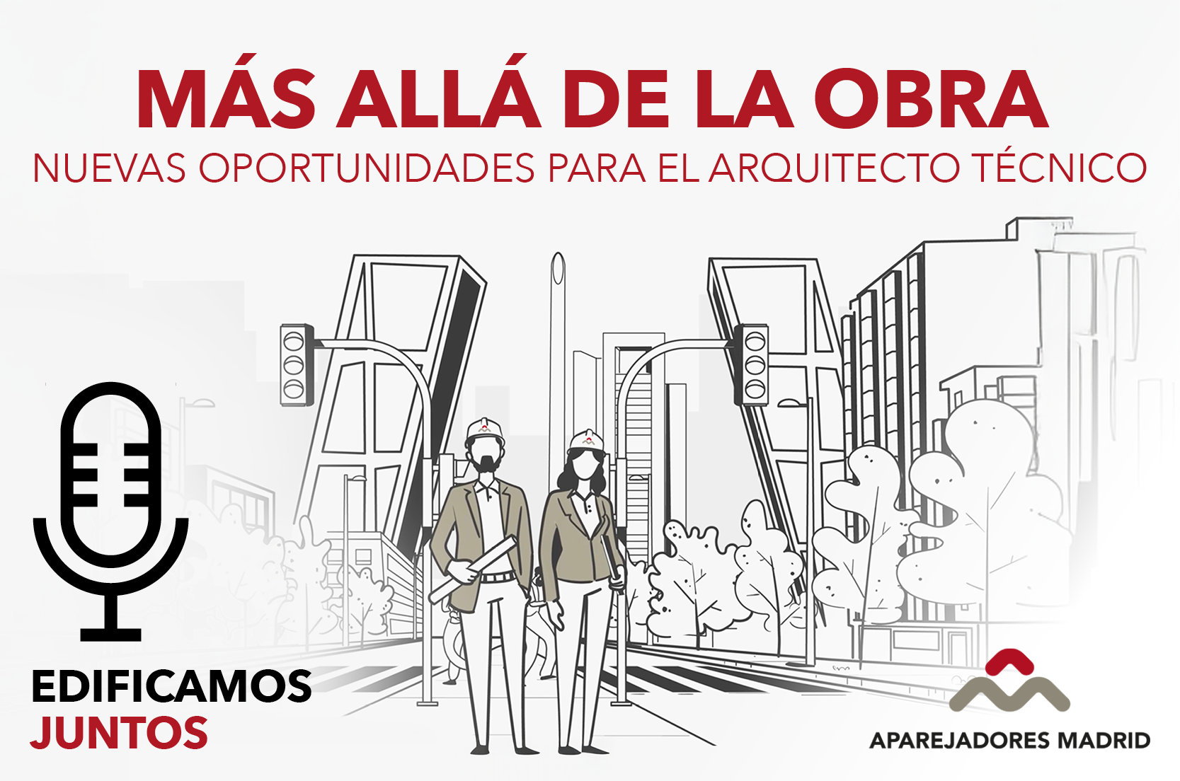 Ir a la página de 33º Episodio del Podcast Edificamos Juntos - Más Allá de la Obra, Oportunidades para Arquitectos Técnicos